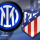 Inter - Atletico Madrid | 20.02.2024 | Ponturi pariuri Liga Campionilor