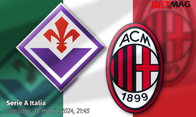 Fiorentina - AC Milan 30.03.2024 Ponturi pariuri Serie A Italia