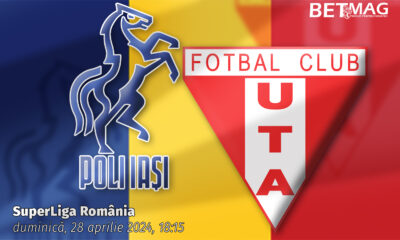 Poli Iași - UTA Arad 28.04.2024 Ponturi pariuri fotbal play-out SuperLiga România