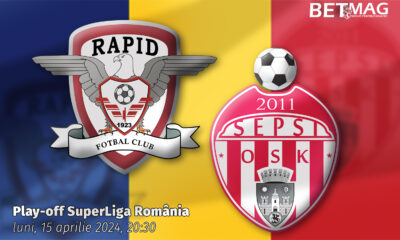 Rapid - Sepsi 15.04.2024 Ponturi pariuri Play-off SuperLiga România